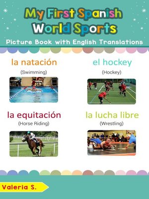 cover image of My First Spanish World Sports Picture Book with English Translations